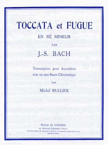 ספר תווים לאקורדיון ספר תווים לאקורדיון Bach - Toccata et fugue en ré m (tr. Rullier)