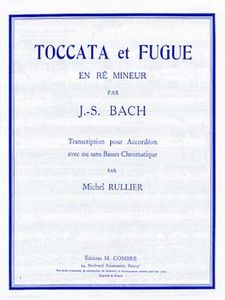 ספר תווים לאקורדיון ספר תווים לאקורדיון Bach - Toccata et fugue en ré m (tr. Rullier)