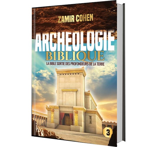Arch?ologie biblique 3 - Rav Zamir Cohen (ארכיאולוגיה תנ