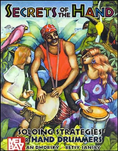 ספר תווים לכלי הקשה Secrets of the Hand: Soloing Strategies for Hand Drummers