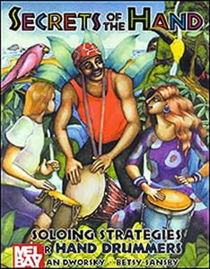 ספר תווים לכלי הקשה Secrets of the Hand: Soloing Strategies for Hand Drummers