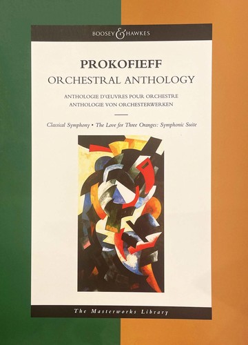 Prokofieff Orchestral Anthology (Classical Symphony, The Love for Three Oranges: Symphonic Suite)