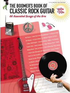 The Boomer's Book of Classic Rock Guitar – '60s - '70s