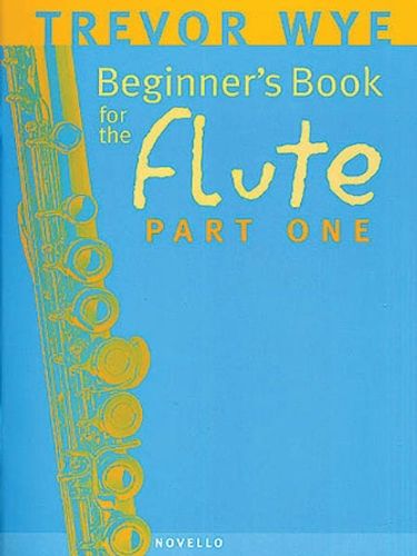 Trevor Wye Beginner's Book for the Flute – Part One