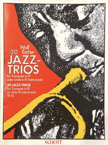Wolf Escher: 20 Jazz-Trios For Trumpet in Bb & Other Bb Instruments
