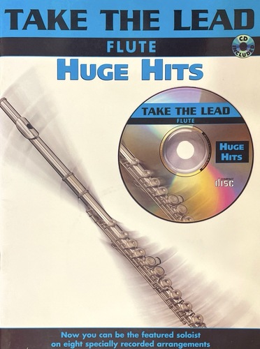 Take the Lead: Huge Hits: Flute Book & CD