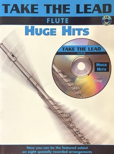 Take the Lead: Huge Hits: Flute Book & CD