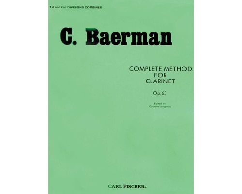 C. Baerman Complete Method for Clarinet Op.63 1st & 2nd Divisions