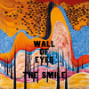 תקליט The Smile – Wall Of Eyes