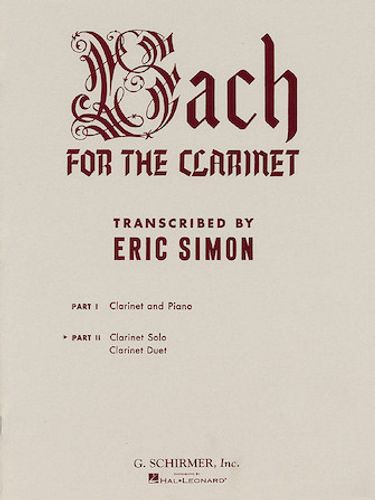 Bach for the Clarinet – Part 2 Clarinet Solo/Duet