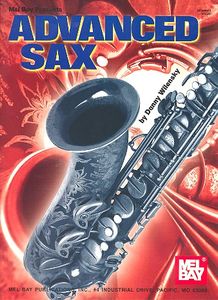 Danny Wilensky: Advanced Sax for Saxophone