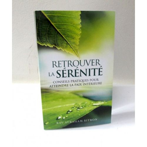 Retrouver la Serenite