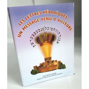 Les lettres Hebraiques - Un message venu d