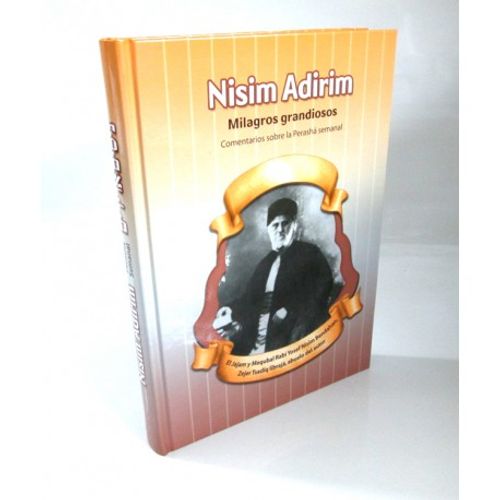 Maamarei Daniel Nisim Adirim - about R. Yosef Nisim Bendahan Milagros Grandiosos