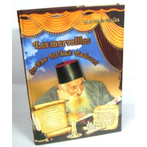 Les Merveilles du Rav Itshak Kadouri
