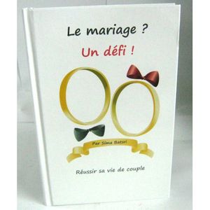 Le mariage Un defi