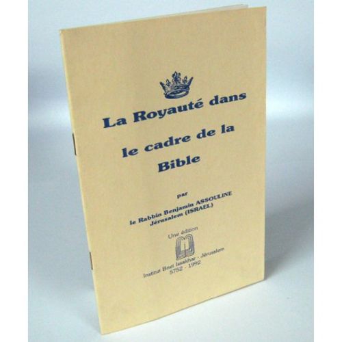 La Royaute dans le cadre de la Bible