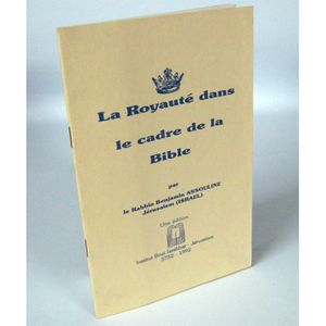 La Royaute dans le cadre de la Bible