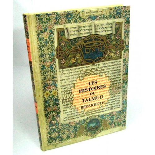 Les histoires du Talmud - Berakhot