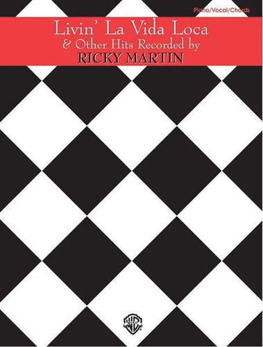 ספר תווים Livin' La Vida Loca & Other Hits Recorded by Ricky Martin (Piano/Vocal/Guitar)