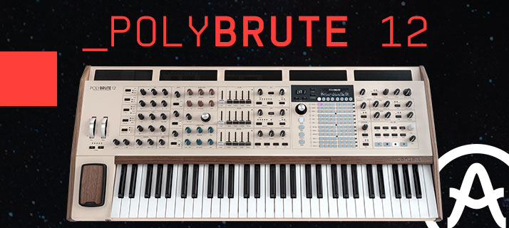 ארטוריה מכריזה - POLYBRUTE 12