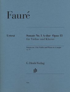 GABRIEL FAURÉ Violin Sonata no. 1 A major op. 13