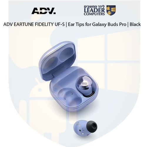 טיפים לאוזניות Samsung Galaxy Buds Pro | מתאמי סיליקון | אטמי ספוג | במידות S, M, L | צבע שחור | ADV EARTUNE FIDELITY UF-S