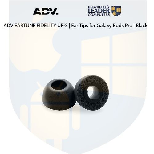 טיפים לאוזניות Samsung Galaxy Buds Pro | מתאמי סיליקון | אטמי ספוג | במידות S, M, L | צבע שחור | ADV EARTUNE FIDELITY UF-S