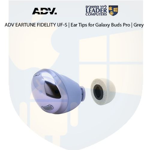 טיפים לאוזניות Samsung Galaxy Buds Pro | מתאמי סיליקון | אטמי ספוג | במידות S, M, L | צבע אפור | ADV EARTUNE FIDELITY UF-S