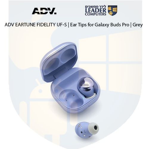 טיפים לאוזניות Samsung Galaxy Buds Pro | מתאמי סיליקון | אטמי ספוג | במידות S, M, L | צבע אפור | ADV EARTUNE FIDELITY UF-S