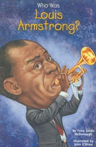 ספר ביוגרפיה Who Was Louis Armstrong?