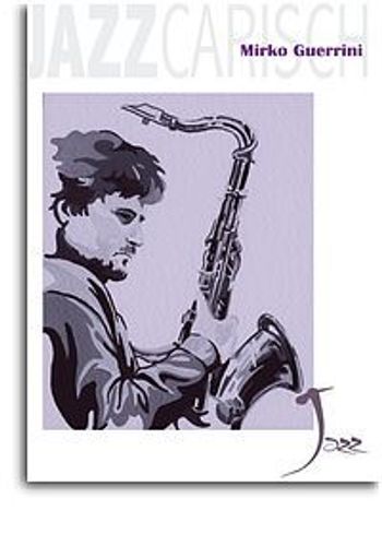 Mirko Guerrini Jazz Carisch for Saxophone