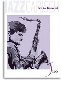 Mirko Guerrini Jazz Carisch for Saxophone