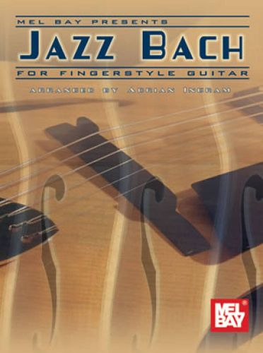 Jazz Bach For Fingerstyle Guitar: Guitar Solo