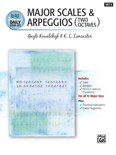 ספר תווים Daily Warm-Ups, Set 5 Major Scales & Arpeggios (Two Octaves)