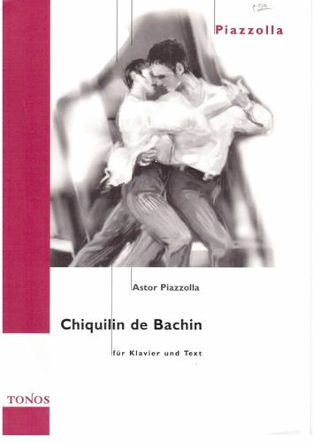 ספר תווים Astor Piazzolla Chiquilin de Bachin for Piano Solo and Text