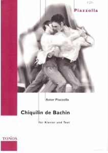 ספר תווים Astor Piazzolla Chiquilin de Bachin for Piano Solo and Text
