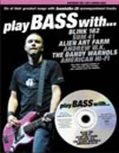 Play Bass With... Blink 182, Sum 41, Alien Ant Farm, Andrew W.K., The Dandy Warhols and American Hi-Fi