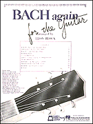 BACH AGAIN FOR GUITAR