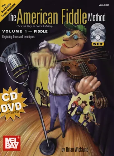 The American Fiddle Method - Volume 1 - Fiddle For Violin