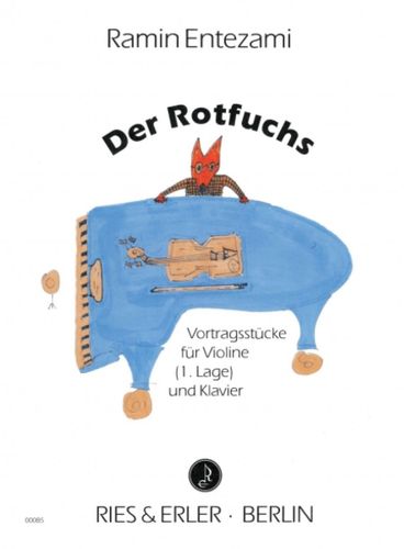 Der Rotfuchs - Ramin Entezami (Duets for Violin and Piano)