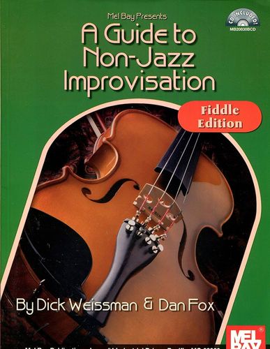 A Guide to Non-Jazz Improvisation For Fiddle - Violin