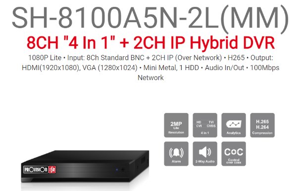 מכשיר הקלטה משולב PROVISION SH-8100A5N-2L MM 4TB 8 AHD 2IP