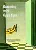 Dreaming with Open Eyes: The Vera and Arturo Schwarz Collection of Dada and Surrealist Art in the Israel Museum Dreaming with Open Eyes: The Vera and Arturo Schwarz Collection of Dada and Surrealist Art in the Israel Museum מאת Tamar Manor-Friedman (יד 2 