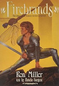 Firebrands: Heroines of Science Fiction and Fantasy (יד 2 כחדש) - רון מילר שונות 