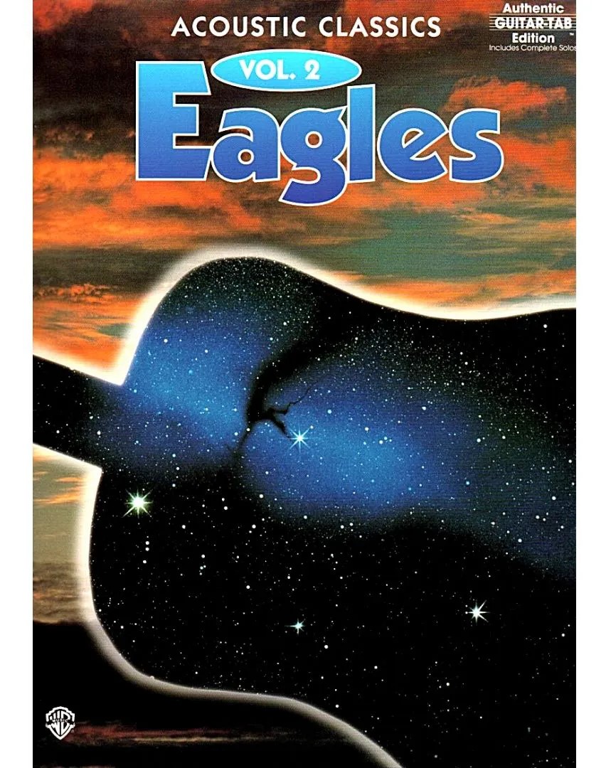 Eagles - Acoustic Classic VOL 2 - ספר התווים