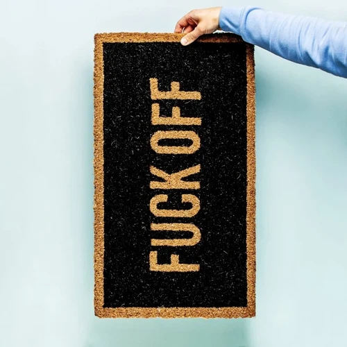 שטיח כניסה עם מסר חד Fuck Off