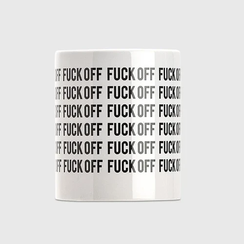 ספל עם מסר חד Fuck Off