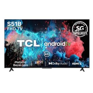 טלוויזיה TCL 43S51B FULL HD טי סי אל