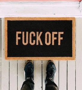 שטיח כניסה עם מסר חד Fuck Off